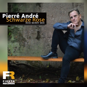 Schwarze Rose (Rod Berry Mix) - Pierre Andre