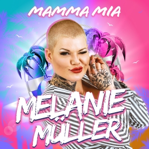 Mamma Mia - Melanie MÃ¼ller