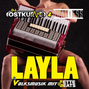 Layla (Volksmusik Version Extended Mix) - DJ Ostkurve & DualXcess