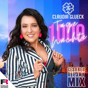 1000 Tage 1000 NÃ¤chte (Cesareo DeeJay Mix) - Claudia Glueck
