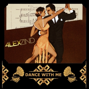 Dance with me - Alex Zind