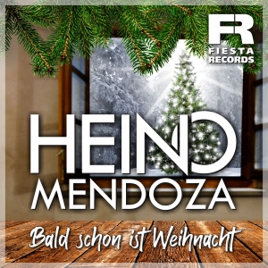 Bald schon ist Weihnacht - Heino Mendoza