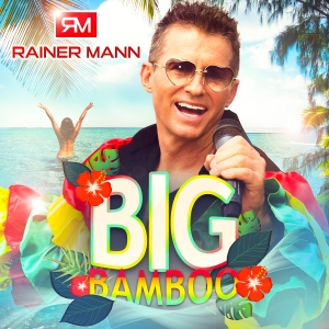 Big Bamboo - Rainer Mann