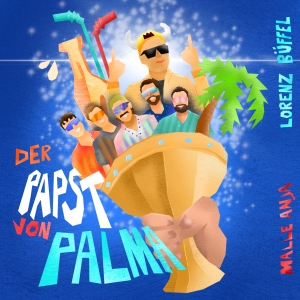 Der Papst von Palma - Malle Anja x Lorenz Büffel