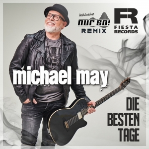 Die besten Tage (Nur So! Remix) - Michael May