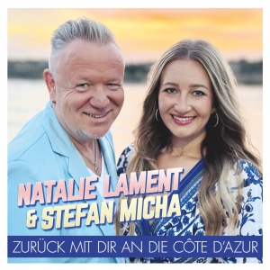 ZurÃ¼ck mit Dir an die Cote dAzur - Natalie Lament & Stefan Micha