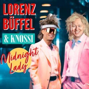 Midnight Lady - Lorenz BÃ¼ffel & Knossi