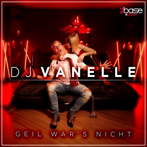 Geil wars nicht - DJ Vanelle