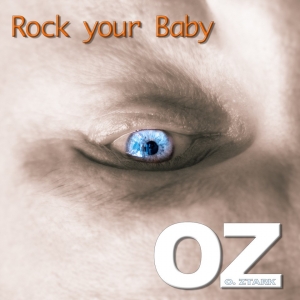 Rock your Baby - O. Ztark