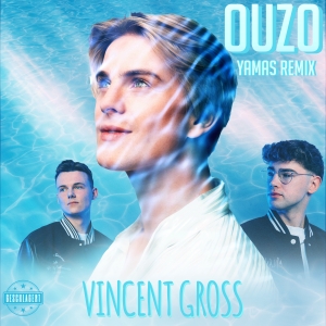 Ouzo (Yamas Remix) - Vincent Gross