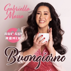 Buongiorno (Nur So! Remix) - Gabriella Massa