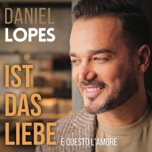 Ist das Liebe (E questo lamore) - Daniel Lopes