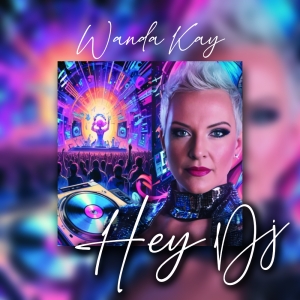 Hey Dj - Wanda Kay