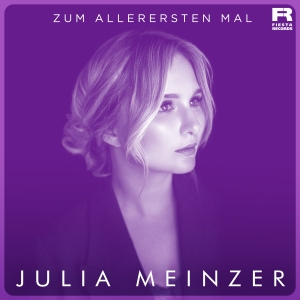 Zum allerersten Mal - Julia Meinzer