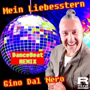 Mein Liebesstern (Dancebeat Remix) - Gino Dal Nero