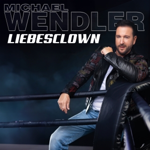 Liebesclown - Michael Wendler