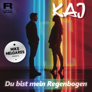 Du Bist Mein Regenbogen [Mike Melgares Remix] - KAJ