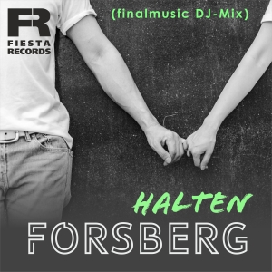 Halten (finalmusic DJ-Mix) - FORSBERG