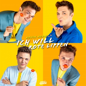 Ich will Rote Lippen - Kevin Neon