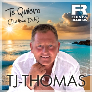 Te Quiero (Ich liebe Dich) - TJ-Thomas