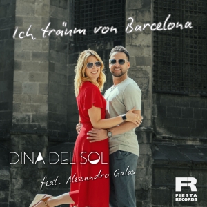 Ich träum von Barcelona - Dina del Sol feat. Alessandro Galas