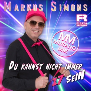 Du kannst nicht immer 17 sein (Murano Mix) - Markus Simons