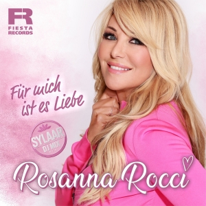 Für mich ist es Liebe (Sylaar DJ Mix) - Rosanna Rocci