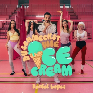 Du schmeckst wie Ice Cream - Daniel Lopes