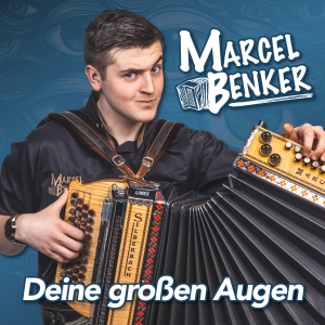 Deine grossen Augen - Marcel Benker