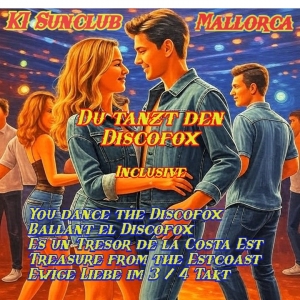 Du tanzt den Discofox - KI Sunclub Mallorca