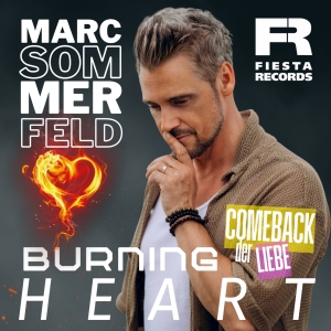 Burning Heart - Comeback der Liebe - Marc Sommerfeld
