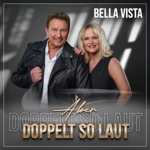 Aber Doppelt So Laut - Bella Vista