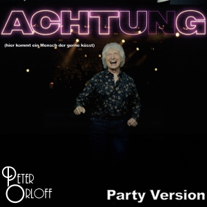 Achtung (hier kommt ein Mensch der gerne küsst) - Peter Orloff