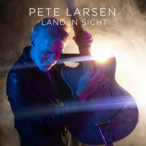 Land in Sicht - Pete Larsen