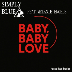 Baby Baby Love - Simply Blue feat. Melanie Engels