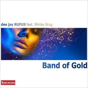 BAND OF GOLD - dee jay RUFUS feat. Shirley Brug