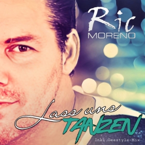 Ric Moreno - Lass uns tanzen Lass uns tanzen - Ric Moreno