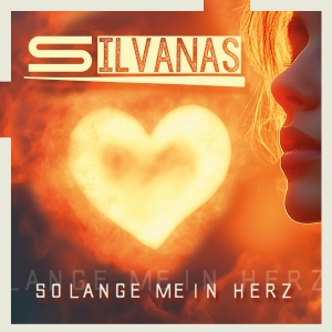Solange mein Herz - Silvanas