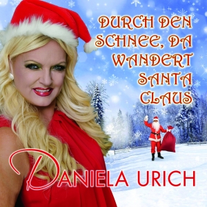 Durch den Schnee da wandert Santa Claus (x-mas) - Daniela Urich