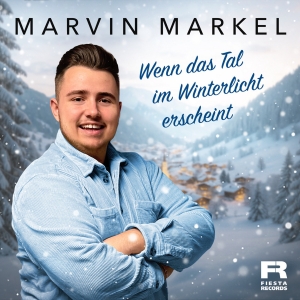 Marvin Markel - Wenn das Tal im Winterlicht erscheint (x-mas) Wenn das Tal im Winterlicht erscheint (x-mas) - Marvin Markel