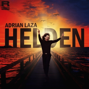 Adrian Laza - Helden Helden - Adrian Laza