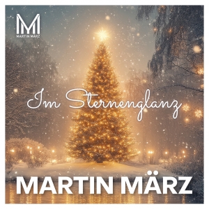 Martin März - Im Sternenglanz (x-mas) Im Sternenglanz (x-mas) - Martin März