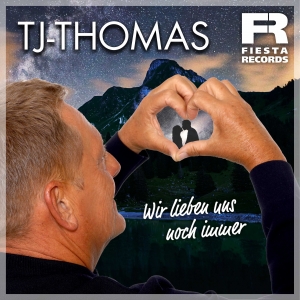 TJ-Thomas - Wir lieben uns noch immer Wir lieben uns noch immer - TJ-Thomas