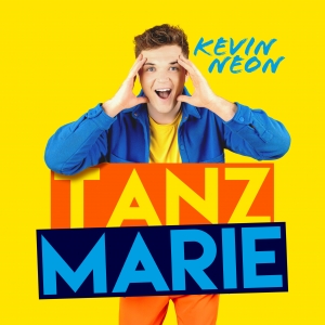 Kevin Neon - Tanz Marie Tanz Marie - Kevin Neon