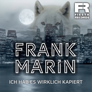 Frank Marin - Ich hab es wirklich kapiert Ich hab es wirklich kapiert - Frank Marin