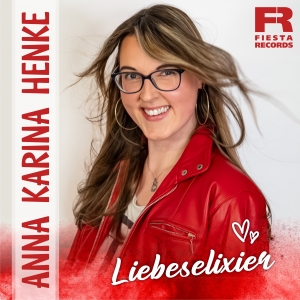 Anna Karina Henke - Liebeselixier Liebeselixier - Anna Karina Henke