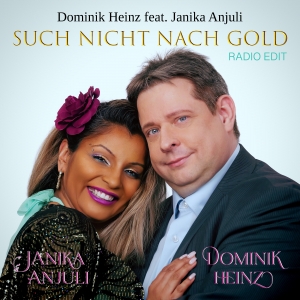 Dominik Heinz feat. Janika Anjuli - Such nicht nach Gold Such nicht nach Gold - Dominik Heinz feat. Janika Anjuli