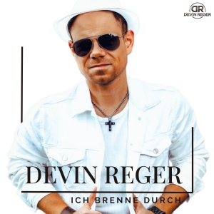 Ich brenne durch - Devin Reger
