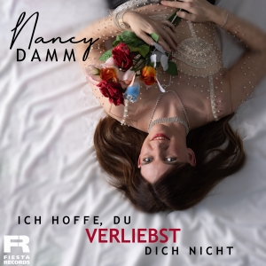 Ich hoffe du verliebst dich nicht - Nancy Damm