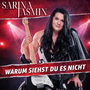 Sarina Jasmin - Warum siehst du es nicht Warum siehst du es nicht - Sarina Jasmin